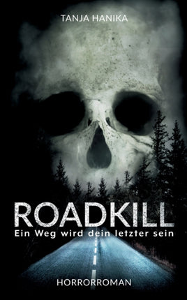 Roadkill: Ein Weg wird dein letzter sein