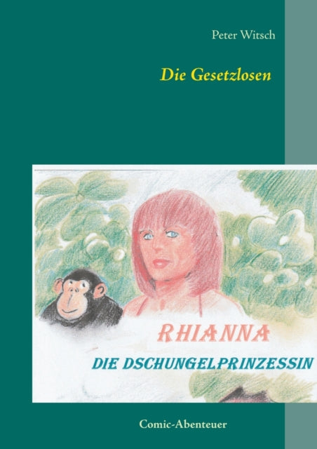 Die Gesetzlosen: Rhianna - Die