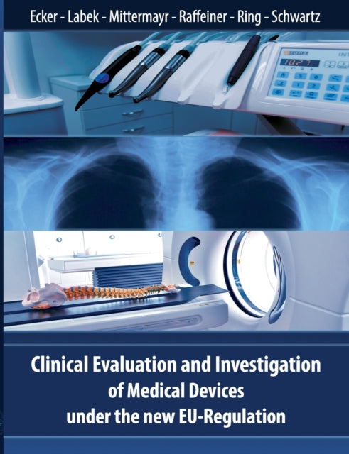 Clinical Evaluation and Investigation of Medical