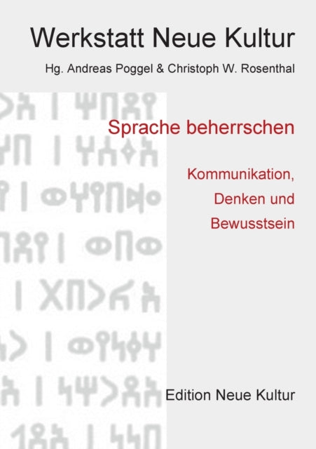 Sprache beherrschen: Kommunikation, Denken und Bewusstsein