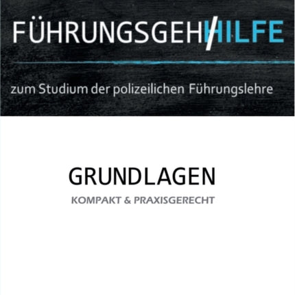 Führungsgehilfe zum Studium der polizeilichen