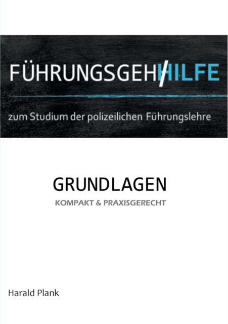 Führungsgehilfe zum Studium der polizeilichen