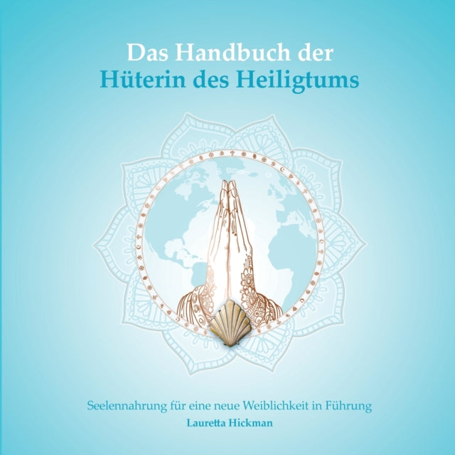 Das Handbuch der Hüterin des Heiligtums:
