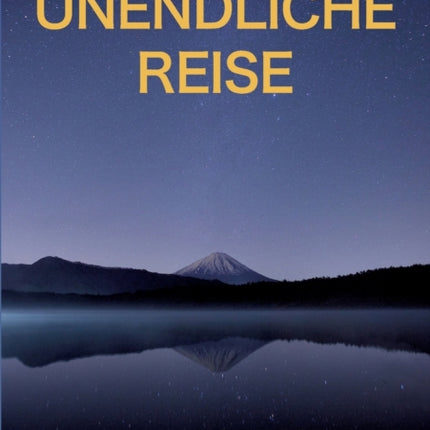 Unendliche Reise