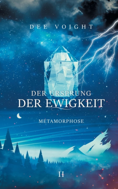 Der Ursprung der Ewigkeit: Metamorphose