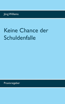 Keine Chance der Schuldenfalle: Raus aus den