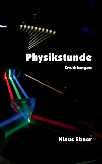 Physikstunde: Erzählungen