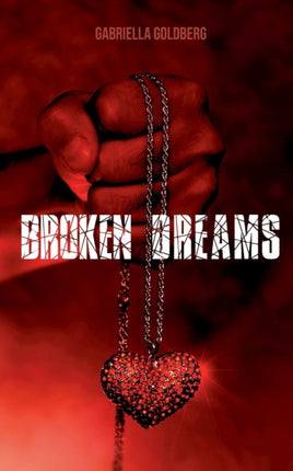 Broken Dreams: Schattenspiele des Glücks