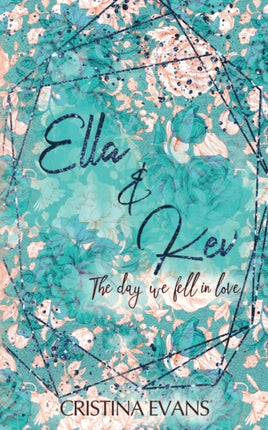 Ella & Kev (Band 1): The day we fell in love