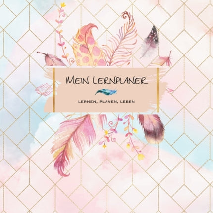 Mein Lernplaner: Lernen, Planen, Leben