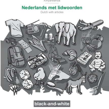 BABADADA black-and-white, Ikinyarwanda - Nederlands met lidwoorden, inkoranyamagambo mu mashusho - het beeldwoordenboek: Kinyarwanda - Dutch with articles, visual dictionary