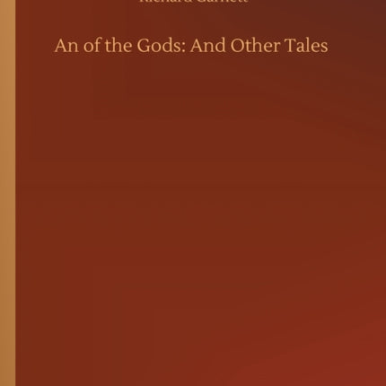 An of the Gods: And Other Tales