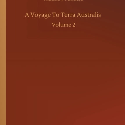 A Voyage To Terra Australis: Volume 2
