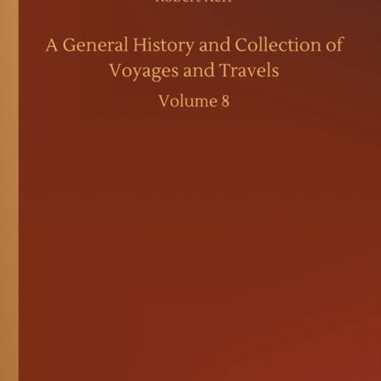 A General History and Collection of Voyages and