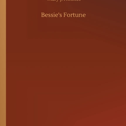 Bessie's Fortune