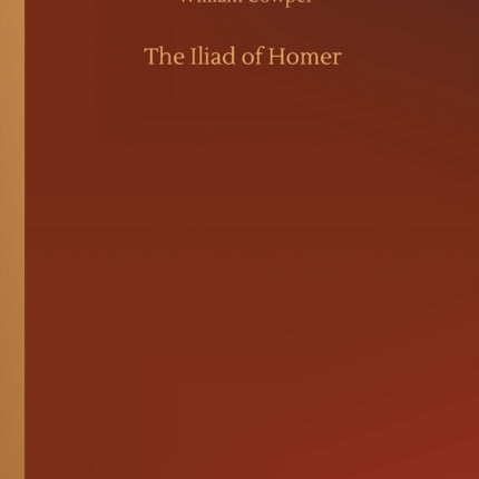 The Iliad of Homer