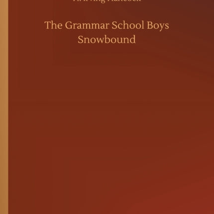 The Grammar School Boys Snowbound