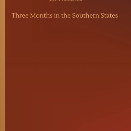 Three Months in the Southern States
