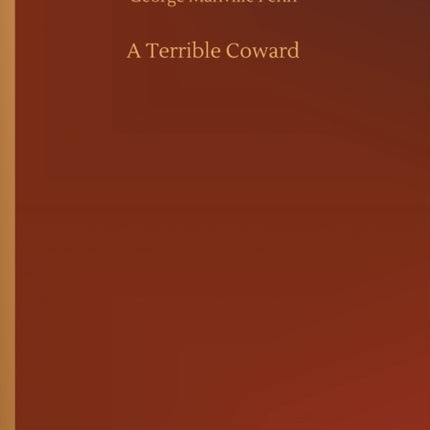 A Terrible Coward