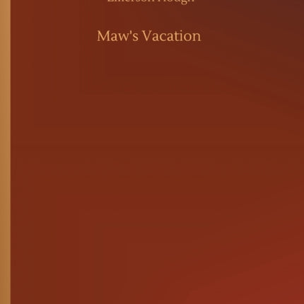 Maw's Vacation