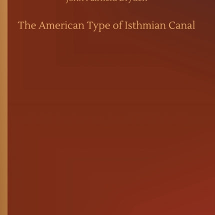 The American Type of Isthmian Canal