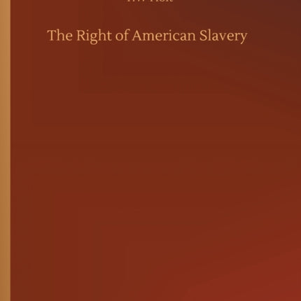 The Right of American Slavery