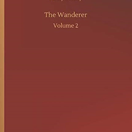 The Wanderer: Volume 2