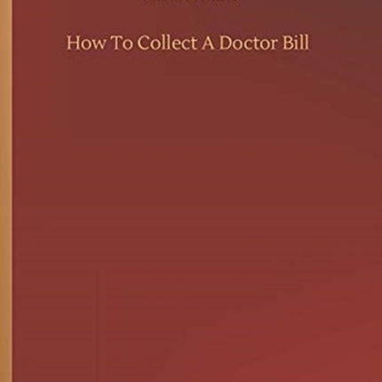 How To Collect A Doctor Bill