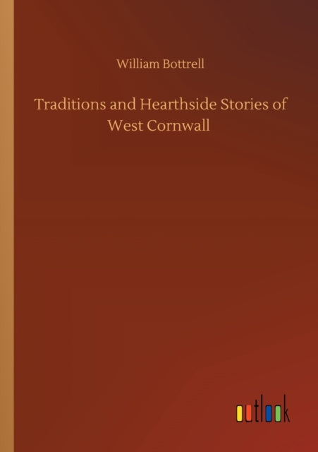 Traditions and Hearthside Stories of West