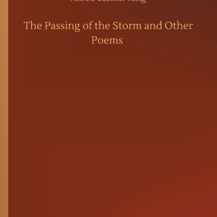 The Passing of the Storm and Other Poems