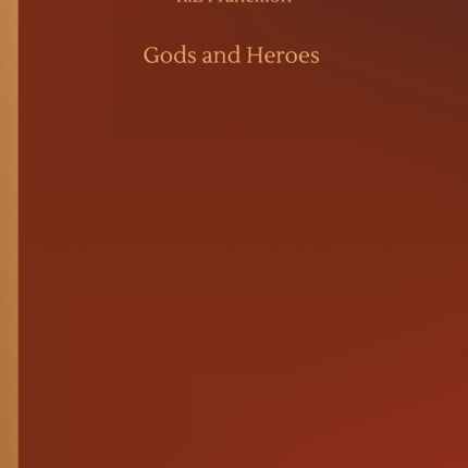 Gods and Heroes