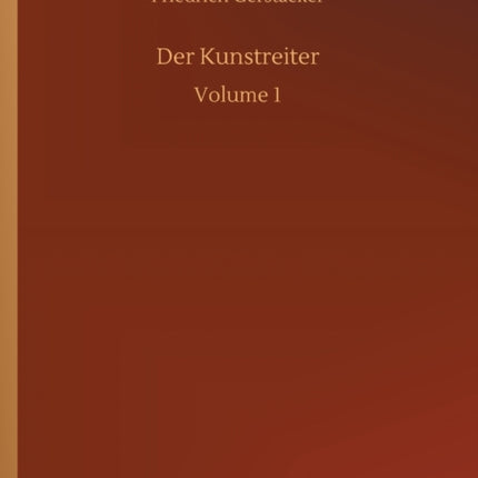 Der Kunstreiter: Volume 1