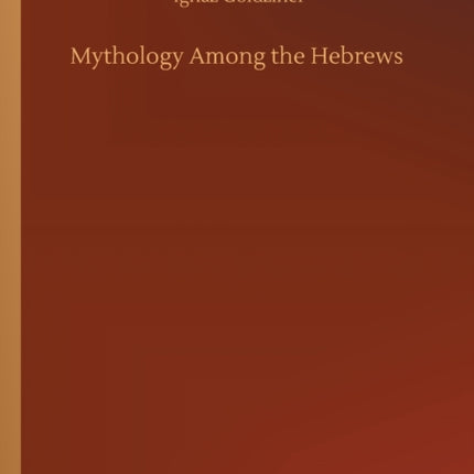 Mythology Among the Hebrews