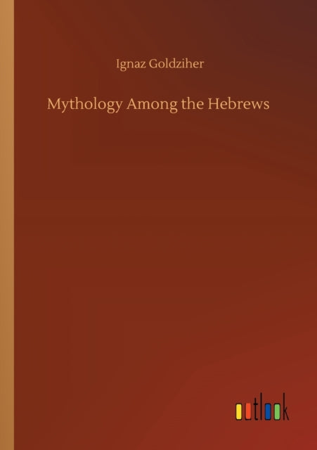 Mythology Among the Hebrews