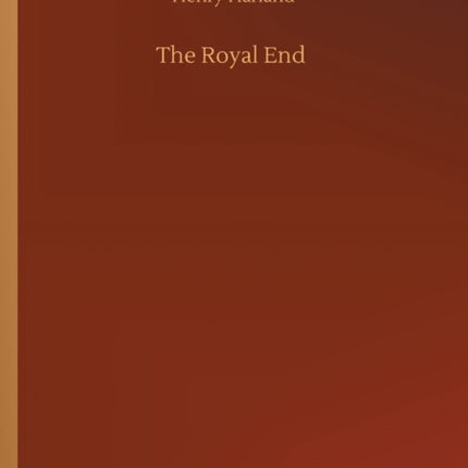 The Royal End