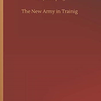 The New Army in Trainig