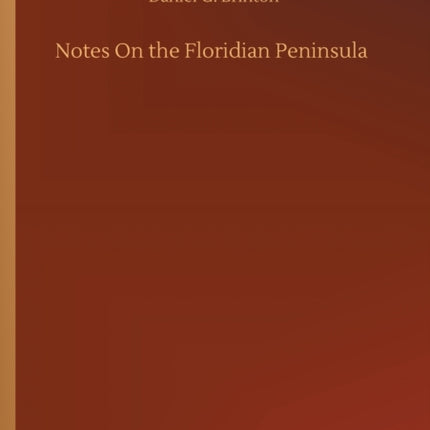 Notes On the Floridian Peninsula