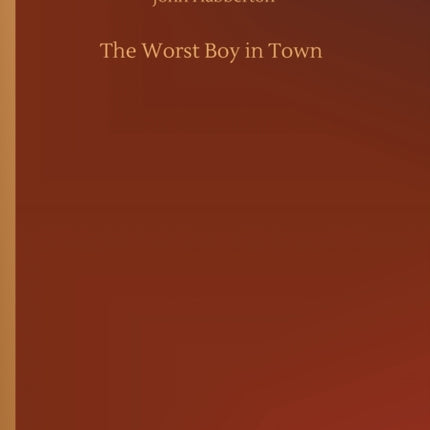 The Worst Boy in Town