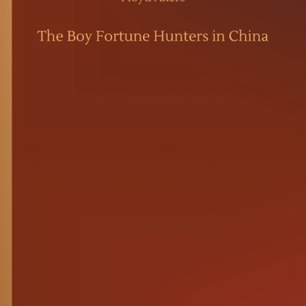 The Boy Fortune Hunters in China