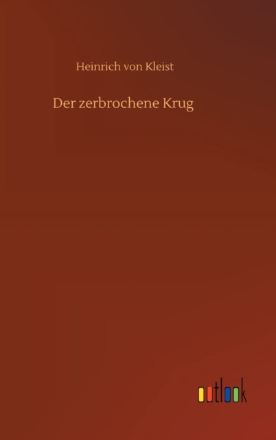 Der zerbrochene Krug