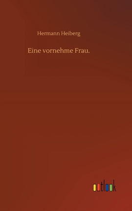 Eine vornehme Frau.