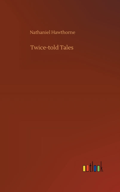 Twice-told Tales