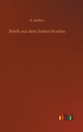 Briefe aus dem hohen Norden