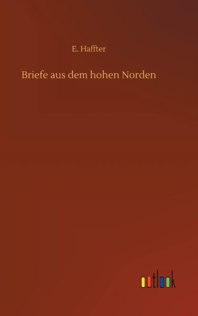 Briefe aus dem hohen Norden