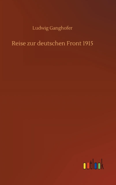 Reise zur deutschen Front 1915