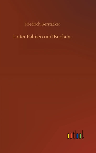 Unter Palmen und Buchen.