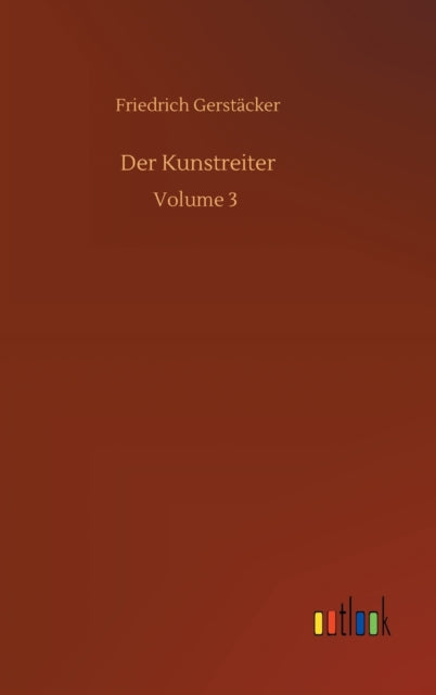 Der Kunstreiter: Volume 3