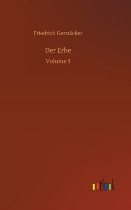 Der Erbe: Volume 3