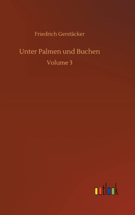 Unter Palmen und Buchen: Volume 3