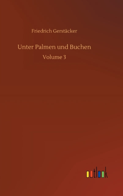 Unter Palmen und Buchen: Volume 3